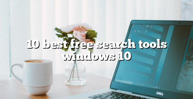 10 best free search tools windows 10