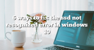 6 ways to fix the ssd not recognized error in windows 10