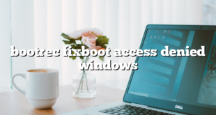 bootrec fixboot access denied windows