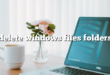 delete windows files folders