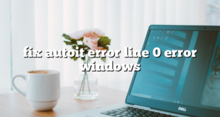 fix autoit error line 0 error windows