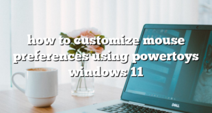 how to customize mouse preferences using powertoys windows 11