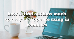 how to find out how much space your apps are using in windows