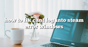 how to fix cant log into steam error windows