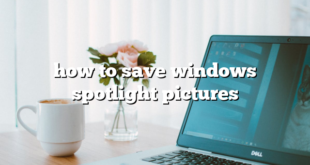 how to save windows spotlight pictures