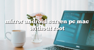 mirror android screen pc mac without root