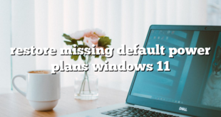 restore missing default power plans windows 11