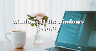 windows 11 fix windows security